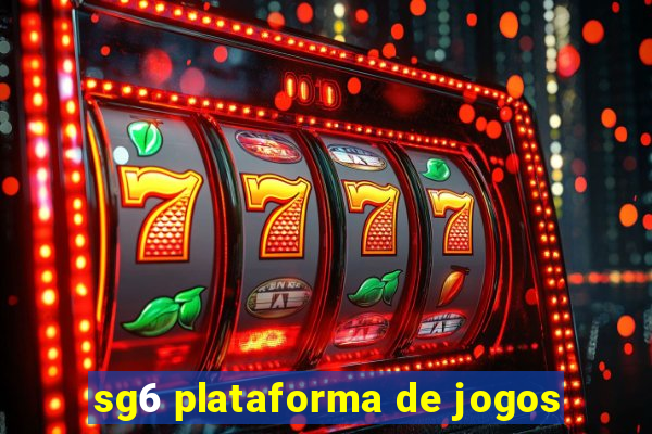 sg6 plataforma de jogos